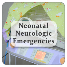 Neonatal Neurologic Emergencies
