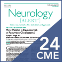 Neurology Alert earn 24 CME CE credits